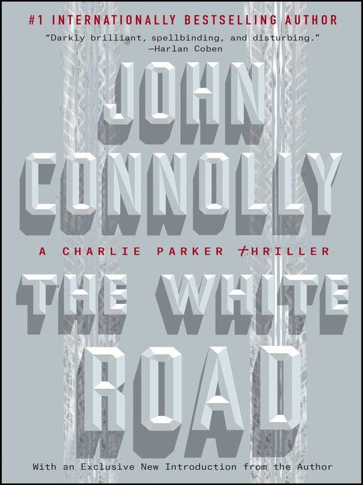 Title details for The White Road by John Connolly - Available